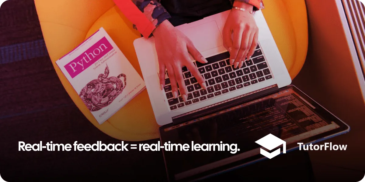Student types on their laptop with a Python book adjacent. "Real-time feedback = real-time learning." is overlaid.