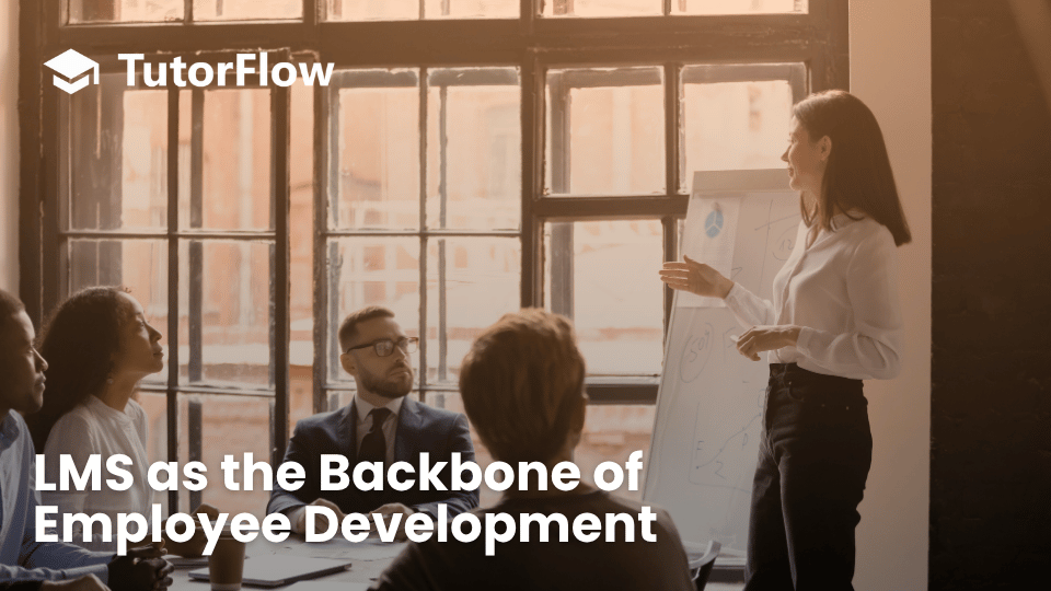 How L&D Teams Use an LMS to Improve Employee Training and Development