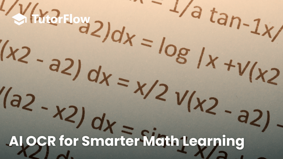 How OCR Enhances Math Learning: Converting Handwritten Equations into Digital Text